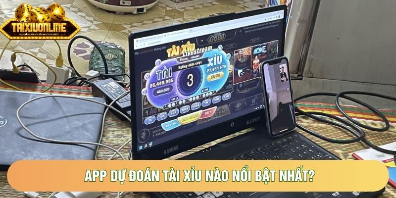 App dự đoán tài xỉu nào nổi bật nhất? App dự đoán tài xỉu nào nổi bật nhất?