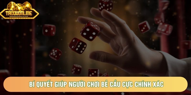 Bí quyết giúp người chơi bẻ cầu cực chính xác Bí quyết giúp người chơi bẻ cầu cực chính xác