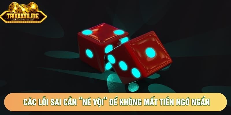 Các lỗi sai cần “né vội” để không mất tiền ngớ ngẩn Các lỗi sai cần “né vội” để không mất tiền ngớ ngẩn