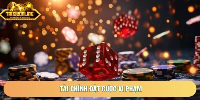 Tài chính đặt cược vi phạm Tài chính đặt cược vi phạm
