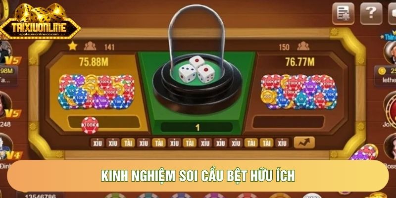 Kinh nghiệm soi cầu bệt hữu ích Kinh nghiệm soi cầu bệt hữu ích