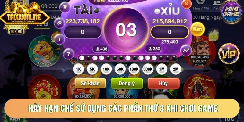 Hãy hạn chế sử dụng các phần thứ 3 khi chơi game Hãy hạn chế sử dụng các phần thứ 3 khi chơi game
